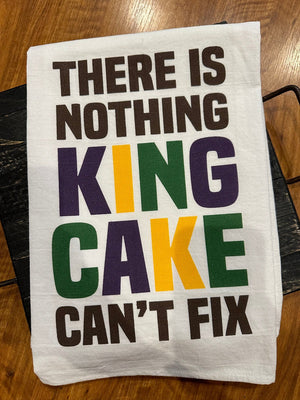 Kitchen Towels- "King Cake.. Can't Fix"