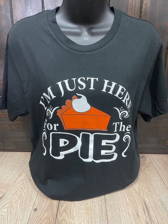 "I'm Just Here For The Pie" Pumpkin Pie Tee