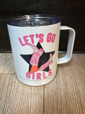 Insulated Mug- "Let's Go Girls"