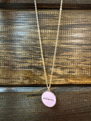 Reign Necklace- "Mama" Pink Circle
