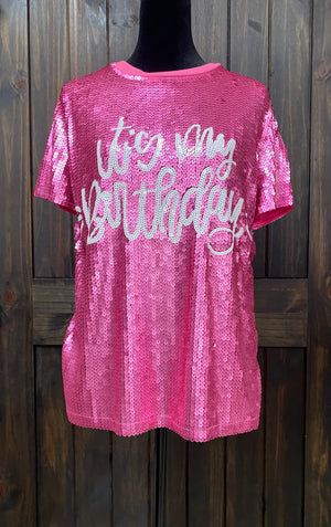 "It's My Birthday" Hot Pink Sequence Top