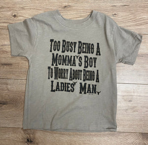 "Too Busy Being A Momma's Boy.." Kids Top