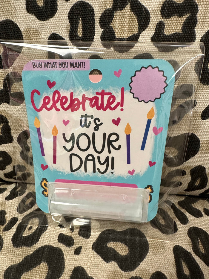 Money Cards- "Celebrate; It's Your Day"