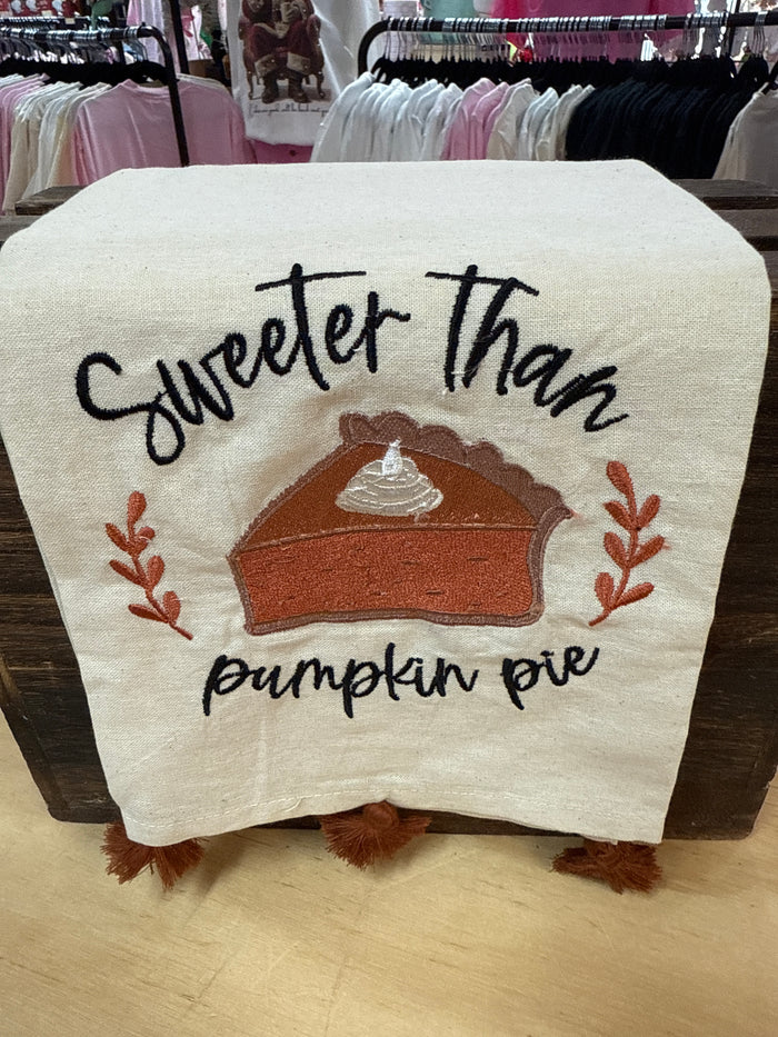 Kitchen Towels- "Sweeter Than Pumpkin Pie"