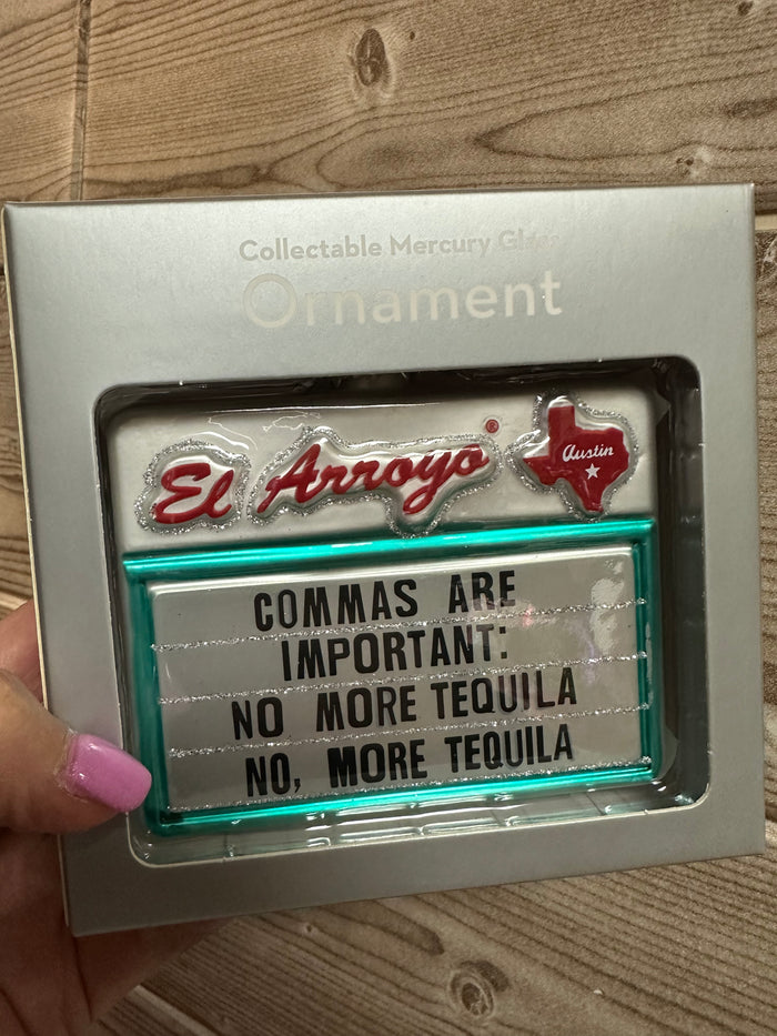 Christmas Ornament (El Arroyo)- "Commas Are Important"