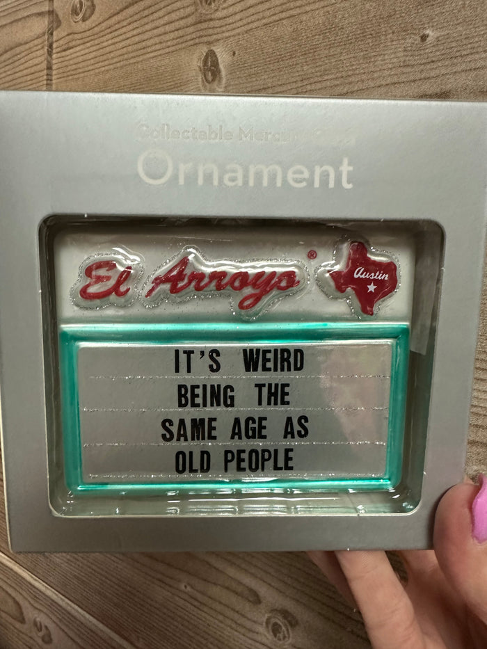 Christmas Ornament (El Arroyo)- "Old People"