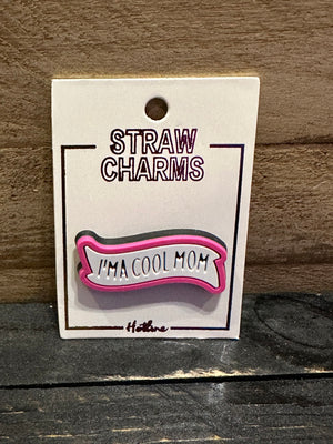 Straw Charms- "Im A Cool Mom"