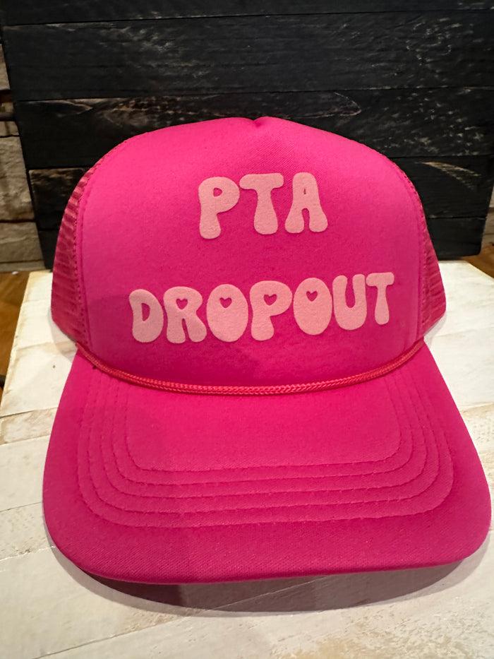 "PTA Dropout" Hot Pink Puffer Trucker Hat