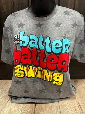 "Hey Batter Batter Swing" Softball Tee