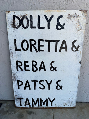 Tin Signs (2X3) - "Dolly, Loretta, Reba, Patsy, Tammy"
