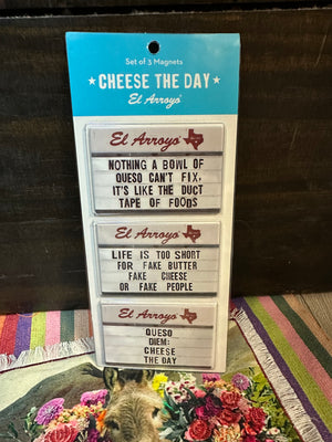 El Arroyo Magnet Set- "Cheese The Day"