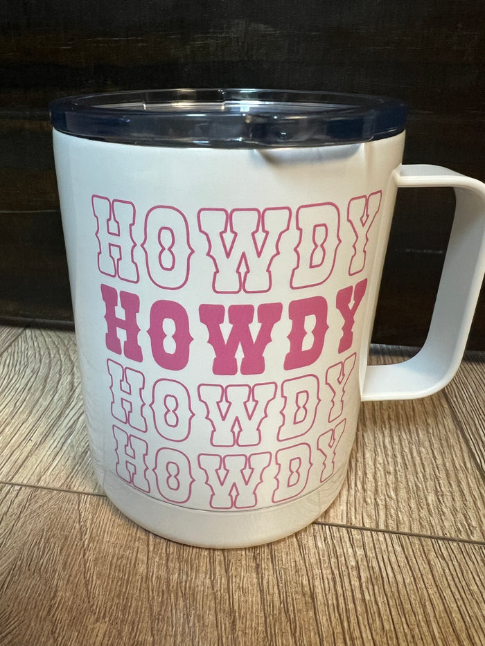 Insulated Mug- "Howdy Howdy Howdy"