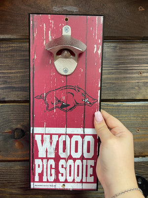 Bottle Opener Sign- "Wooo Pig Sooie" Arkansas