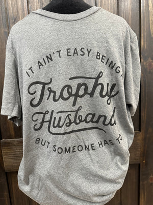 Men's Tee- "Trophy Husband"