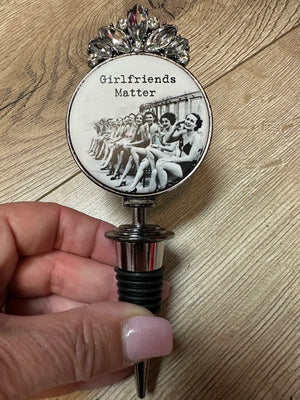 Bedazzled Wine Stopper- "Girlfriends Matter" BW