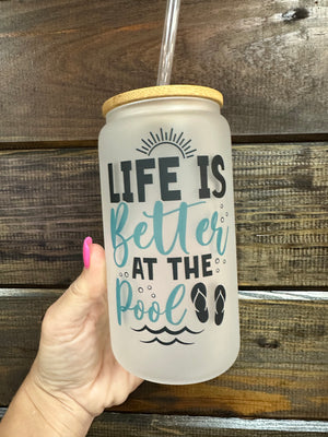 Libbey Can Glass- "Life Is Better At The Pool" Flipflops