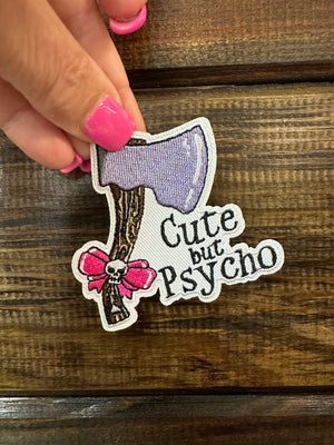 Embroidered Hat Patches- "Cute But Psycho" (2.5X2.5)