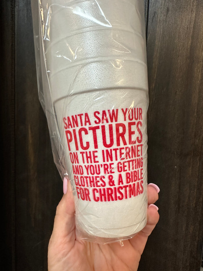 Styrofoam Cups- "Santa, I Saw Your Picture Online.." Red