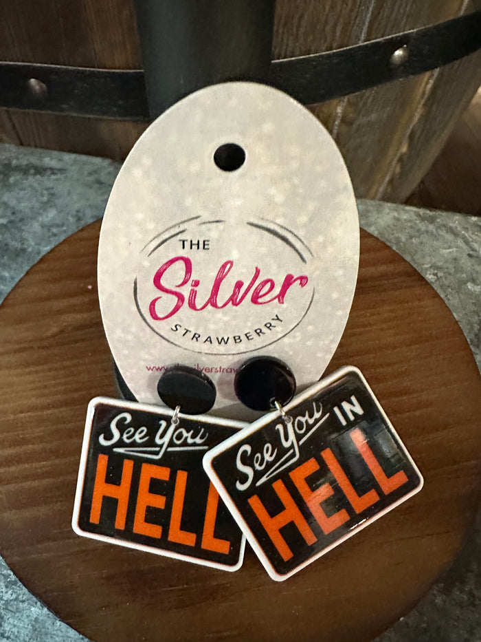 Glossy Acrylic- "See You In Hell"