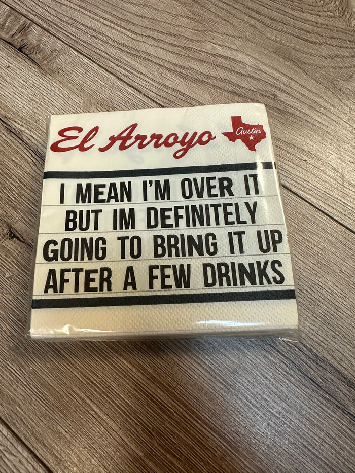 El Arroyo Cocktail Napkin Collection- "Over It"