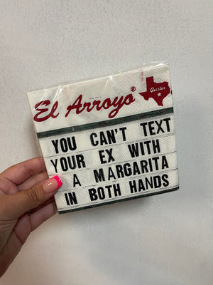 El Arroyo Cocktail Napkin Collection- "Can't Text Your Ex"