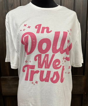 "In Dolly We Trust" Tee