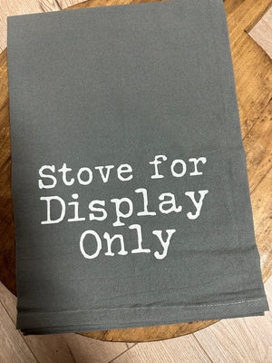 Kitchen Towels- "Stove For Display Only"