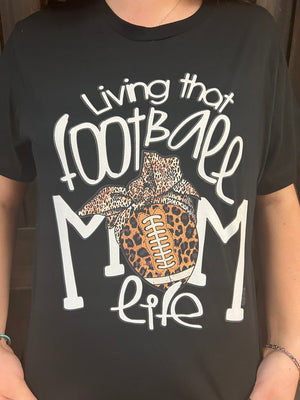 "Living That Football Mom Life- Black" Tee
