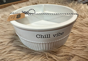 Triple Divided Chiller Dish- "Chill Vibe"