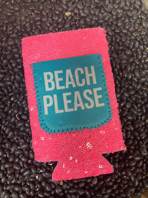 "Beach Please" Slim Koozie